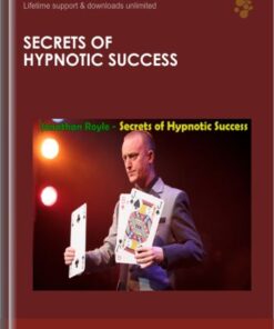 Secrets of Hypnotic Success - Jonathan Royle