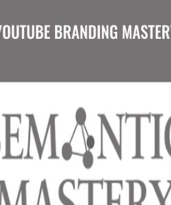 Youtube Branding Mastery - Semantic Mastery