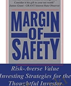 Margin of Safety: Risk-Averse Value Investing Strategies for the Thoughtful Investor – Seth A. Klarman