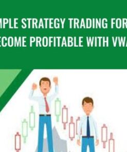 Simple Strategy Trading Forex: Become Profitable with VWAP - Christola BANKOLE