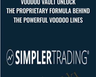 Voodoo Vault Unlock the proprietary formula behind the powerful Voodoo Lines – Simpler Trading