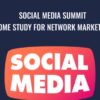 Social Media Summit Home Study For Network Marketing - Network Marketing Pro