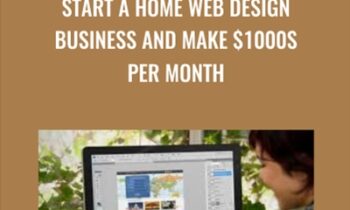 Start a Home Web Design Business and Make $1000s Per Month - Christine Maisel