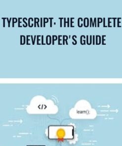 Typescript: The Complete Developer's Guide - Stephen Grider