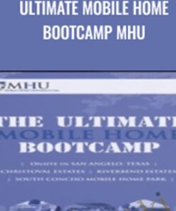 Ultimate Mobile Home Bootcamp MHU – Steve Case and Corey Donaldson