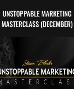 Unstoppable Marketing Masterclass (December) - Steven Black