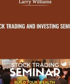 Stock Trading and Investing Seminar - Larry Williams