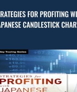 Strategies for Profiting with Japanese Candlestick Charts - Steve Nison