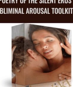 Poetry of the Silent Eros - Subliminal Arousal Toolkit 2.0 - Subliminal Shop
