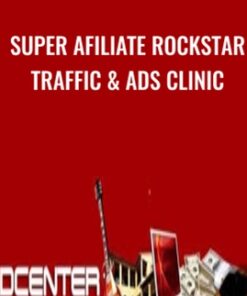 Super Afiliate Rockstar Traffic & Ads Clinic - Greg Davis