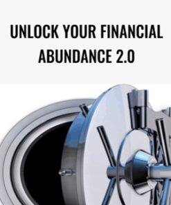 Unlock Your Financial Abundance 2.0 - Talmadge Harper