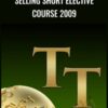 Selling Short Elective Course 2009 - TechniTrader