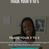 Trade Your 9 to 5 - Tela Holcomb