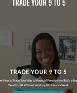 Trade Your 9 to 5 - Tela Holcomb