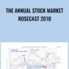 The Annual Stock Market Rosecast 2010 - Markus G.O.Rose