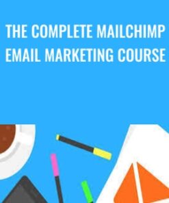 The Complete MailChimp Email Marketing Course