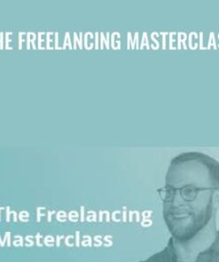 The Freelancing Masterclass - Jay Clouse