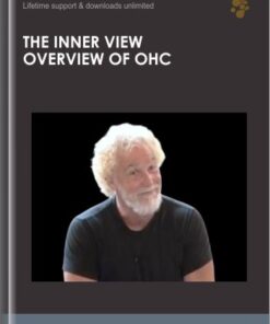 The Inner View Overview of OHC - John Overdurf