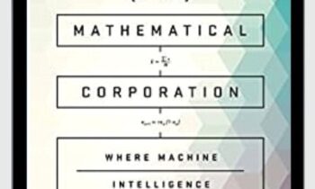The Mathematical Corporation: Where Machine Intelligence
