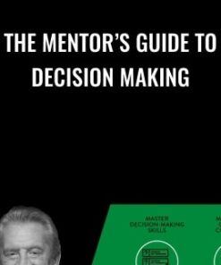 The Mentor’s Guide to Decision Making - John C. Maxwell