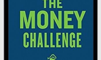 The Money Challenge: 30 Days of Discovering God's Design For You and Your Money