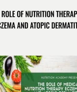 The Role of Nutrition Therapy in Eczema and Atopic Dermatitis - Meg Hagar