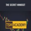 The Secret Mindset – TSM Academy