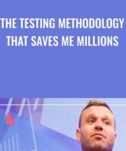 The Testing Methodology that Saves Me Millions - James Van Elswyk