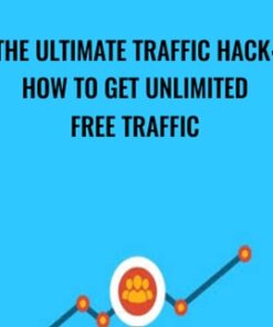 The Ultimate Traffic Hack: How To Get Unlimited Free Traffic - Gregory Markus Hegel