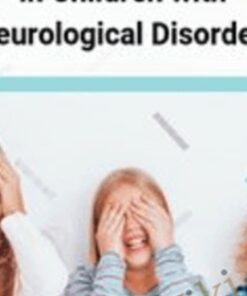 The Visual System in Children with Neurological Disorders - April Christopherson & Others