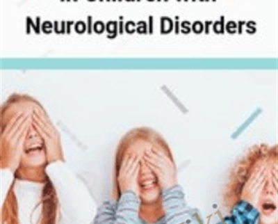 The Visual System in Children with Neurological Disorders - April Christopherson & Others