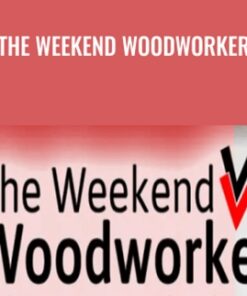 The Weekend Woodworker - Steve Ramsey