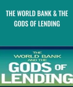 The World Bank & The Gods of Lending - Steve Berkman