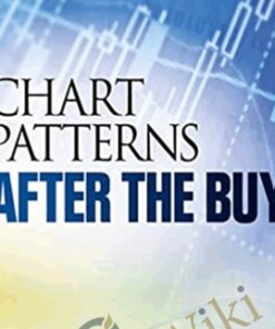Chart Patterns: After the Buy – Thomas N. Bulkowski