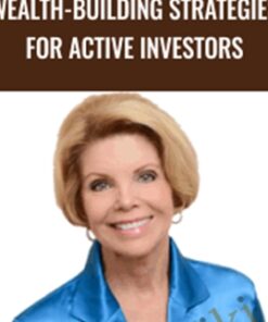 Wealth-Building Strategies for Active Investors - Toni Turner