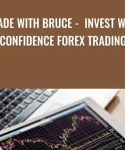 Trade With Bruce -  Invest With Confidence Forex Trading