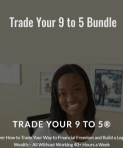 Trade Your 9 to 5 Bundle - Tela Holcomb