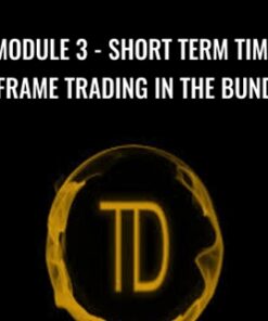 Module 3 - Short Term Time Frame Trading In The Bund - Trader Dante