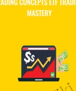 Trading Concepts ETF Trading Mastery - Todd Mitchell