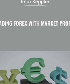 Trading Forex With Market Profile – John Keppler