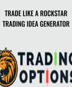 Trade Like A Rockstar Trading Idea Generator – Trading Options LIve