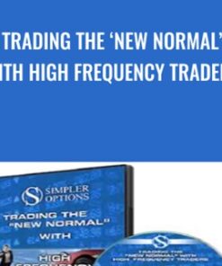 Trading the ‘New Normal’ with High Frequency Traders - Simpler Options