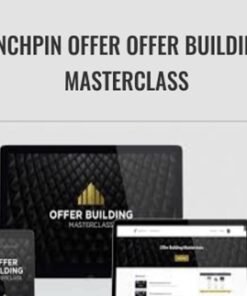 Linchpin Offer Offer Building Masterclass – Traffic And Funnels