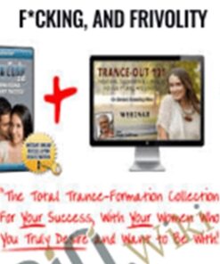 Trance-Out 101: Inductions, Suggestions And Commands For Fun, F*cking, And Frivolity – Ross Jeffries