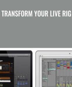 Transform Your Live Rig - Ian McIntosh