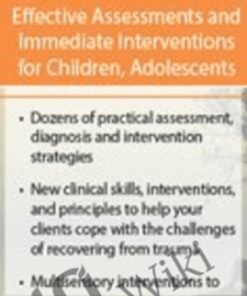 Trauma, PTSD & Complicated Grief: Effective Assessments and Immediate Interventions for Children, Adolescents and Adults