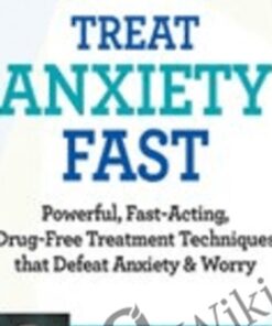 Treat Anxiety Fast: 2-Day Certificate Course - David Burns