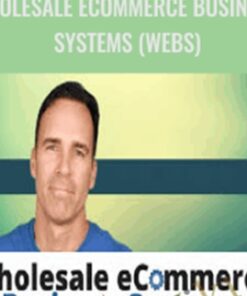 Wholesale eCommerce Business Systems (WEBS) - Trent Dyrsmid