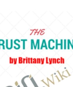 Trust Machine – Brittany Lynch
