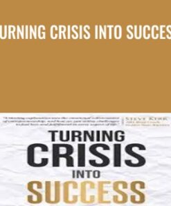 Turning Crisis Into Success - Richard Jaffe